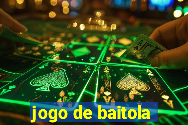 jogo de baitola